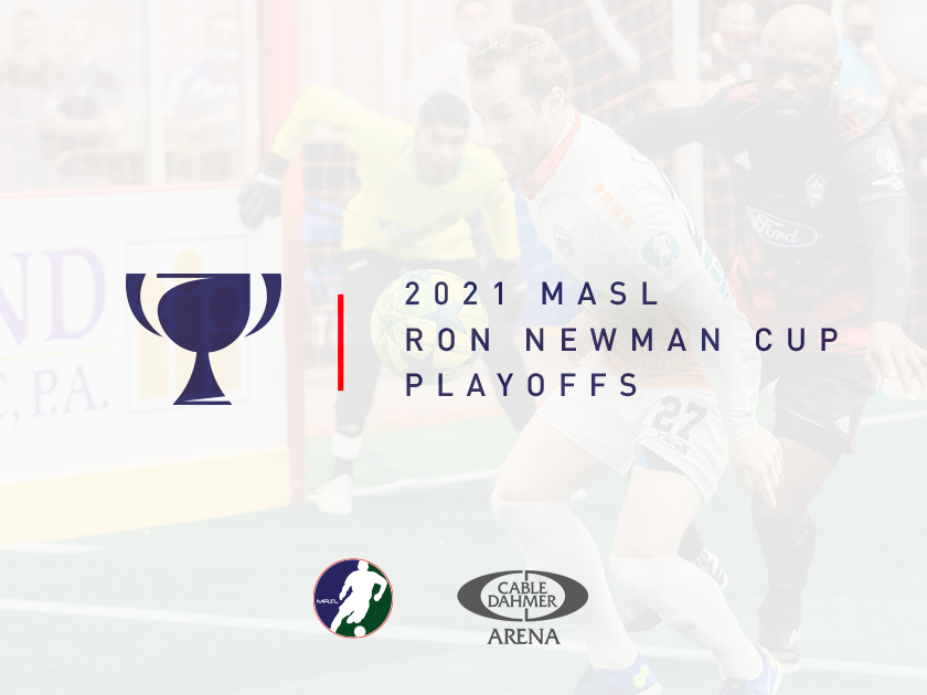 2021 MASL Ron Newman Cup Playoffs Cable Dahmer Arena